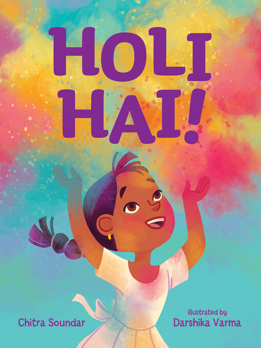 Title details for Holi Hai! by Chitra Soundar - Available